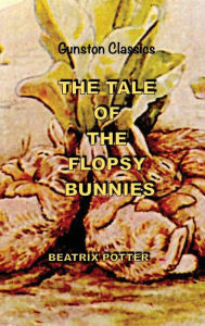 Title: THE TALE OF THE FLOPSY BUNNIES, Author: Beatrix Potter