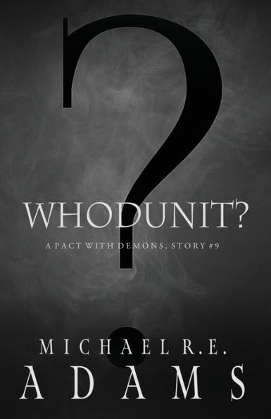 Whodunit? (A Pact with Demons, Story #9)