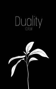 Title: Duality, Author: C. R. Wallaker