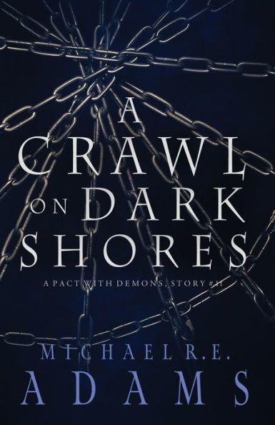 A Crawl on Dark Shores (A Pact with Demons, Story #11)