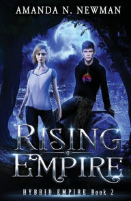 Title: Rising Empire, Author: Amanda N. Newman