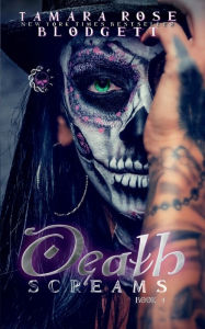 Title: Death Screams, Author: Tamara Rose Blodgett