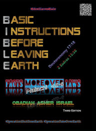 Title: Basic Instructions Before Leaving Earth: FACTS moreover LAWS, Author: Obadiah Asher ISRAEL