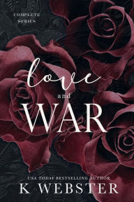 Title: Love and War, Author: K Webster