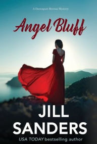 Title: Angel Bluff: A Davenport Heiress Mystery, Author: Jill Sanders