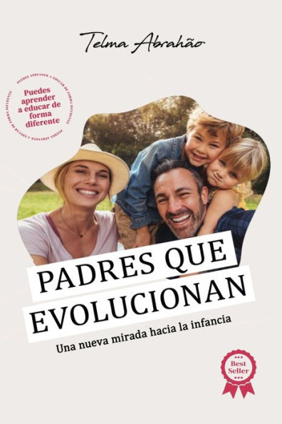 Padres que evolucionan: una nueva mirada hacia la infancia