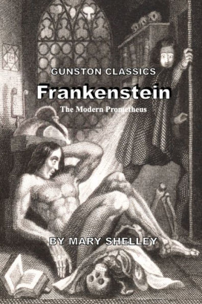 FRANKENSTEIN: The Modern Prometheus