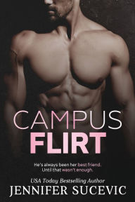 Title: Campus Flirt, Author: Jennifer Sucevic