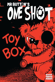 Title: Mr Button the Teddy Bear: One Shot, Author: Nick Davis