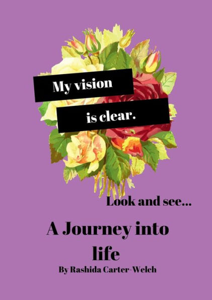 A Journey Into Life: Look and see