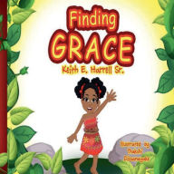 Title: Finding Grace, Author: Keith E. Sr. Harrell