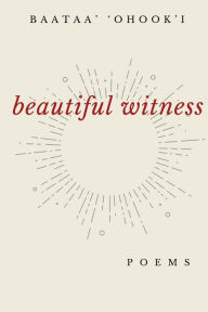 Title: beautiful witness, Author: Mylah Mae Rider