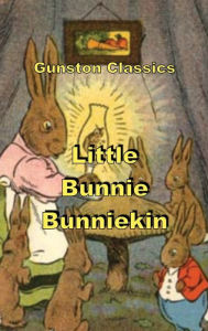 Title: LITTLE BUNNIE BUNNIEKIN, Author: MARGARET CAMPBELL