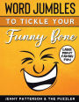WORD JUMBLES TO TICKLE YOUR FUNNY BONE