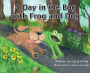 A Day in the Bog with Frog and Dog