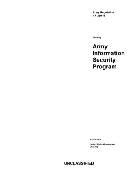 Army Regulation AR 380-5 Information Security Program March 2022