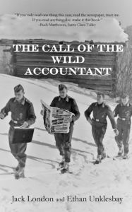 Title: The Call of the Wild Accountant, Author: Ethan Unklesbay
