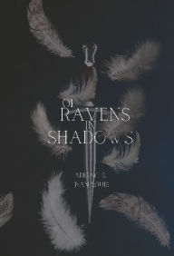 Title: Of Ravens in Shadows: Book I of Orev, Author: Abigail Jean-louis