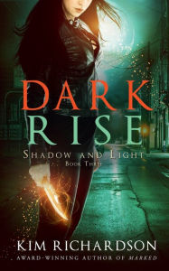 Title: Dark Rise, Author: Kim Richardson