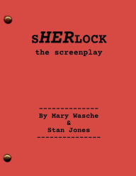 Title: sHERlock -- The Screenplay, Author: Mary Wasche