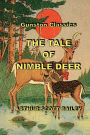 THE TALE OF NIMBLE DEER