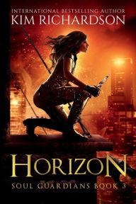 Title: Horizon, Soul Guardians Book 3, Author: Kim Richardson