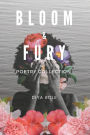 Bloom & Fury: Poetry Collection