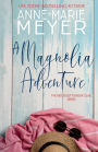 A Magnolia Adventure: A Bookclub Turned Sisterhod