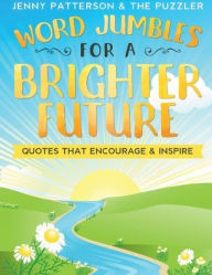 Title: WORD JUMBLES FOR A BRIGHTER FUTURE: Word Puzzles in Large Print, Author: Jenny Patterson