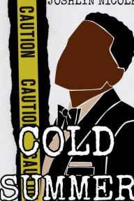 Free ebook pdf download for android Cold Summer by Joshlyn Nicole