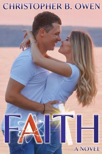 Faith: A Romance Beyond Belief