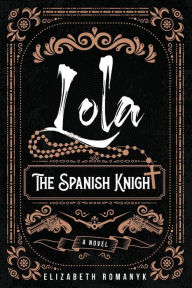 Free e-pdf books download Lola: The Spanish Knight: (English literature)