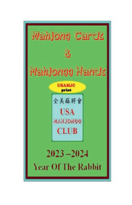 Title: 2023 Mahjong Cards & Mahjongg Hands -- year of the rabbit/hare/doe: ::paperback/print book w/scorecards to learn & win (#4721), Author: USA Mahjongg Club