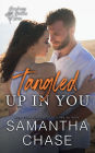 Tangled Up in You