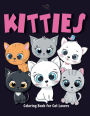 Kitties Coloring Book for Cat Lovers: Kawaii Cats Coloring Book for Adult and Teens