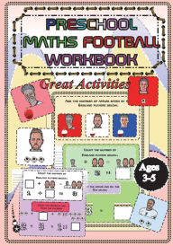 Preschool Maths Football Workbook: kindergarten maths, toddler number tracing, pencil control activity book, colouring book, workbook, kids brain teaser