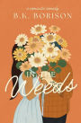 In The Weeds