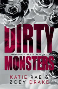 Title: Dirty Monsters: A Forbidden Adoptive Brother Romance, Author: Zoey Drake