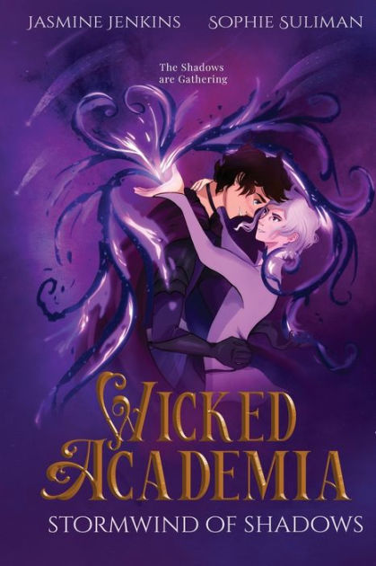 Wicked Academia 2: Stormwind of Shadows: by Jasmine Jenkins, Sophie ...