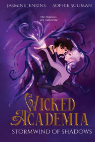 Title: Wicked Academia 2: Stormwind of Shadows:, Author: Jasmine Jenkins