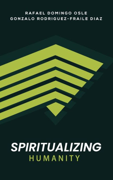 Spiritualizing Humanity