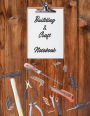 Building & Craft Notebook