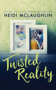 Title: Twisted Reality, Author: Heidi McLaughlin