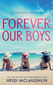 Title: Forever Our Boys, Author: Heidi McLaughlin