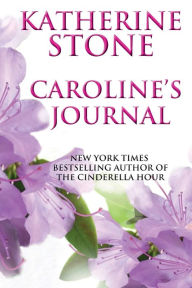 Title: Caroline's Journal, Author: Katherine Stone
