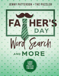 Title: FATHER'S DAY WORD SEARCH AND MORE - WORD SEARCH PUZZLES - DOUBLE JUMBLES - SUDOKU: RELAX AND SOLVE WORD SEARCH PUZZLES - DOUBLE JUMBLES - SUDOKU, Author: Jenny Patterson