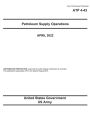 Army Techniques Publication ATP 4-43 Petroleum Supply Operations April 2022