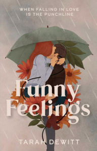 Title: Funny Feelings, Author: Tarah DeWitt