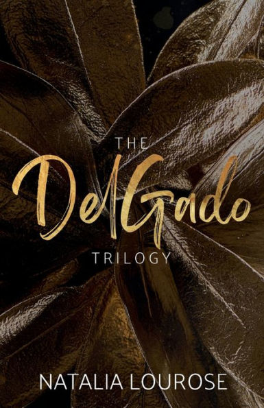 The DelGado Trilogy