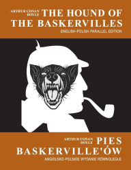 Title: The Hound of the Baskervilles (English-Polish Parallel Edition with Illustrations), Author: Arthur Conan Doyle